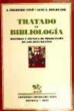 Tratado de bibliología : historia y técnica de producción de los documentos