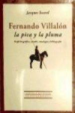 Fernando Villalón, la pica y la pluma : perfil biográfico, estudio, antología y bibliografía