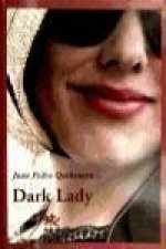 Dark lady : historia de una resurrección gloriosa