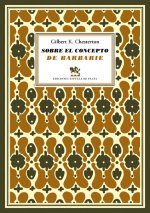 Sobre el concepto de barbarie : seguido de Cartas a un viejo garibaldino