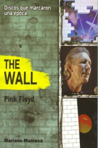 The wall, de Pink Floyd (Mariano Muniesa Caveda)(Miękka)