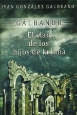 Galbánor : el clan de los hijos de la luna