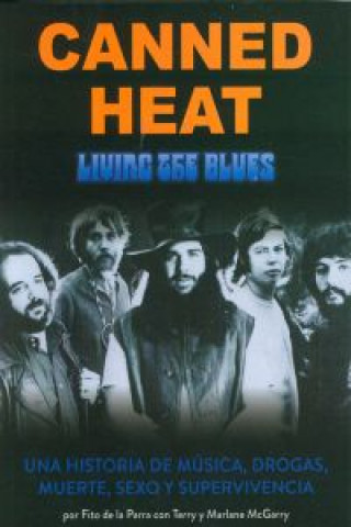 Canned Heat: Living the blues