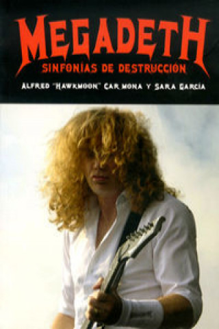 Megadeth : sinfonías de destrucción