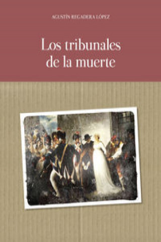 Los tribunales de la muerte