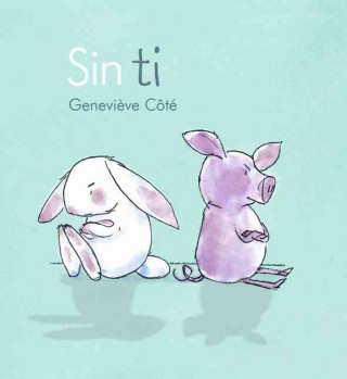 Sin Ti- Without You