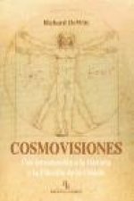 Cosmovisiones : una introducción a la historia y la filosofía de la ciencia