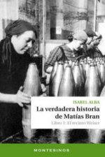 VERDADERA HISTORIA DE MATIAS BRAN, LA