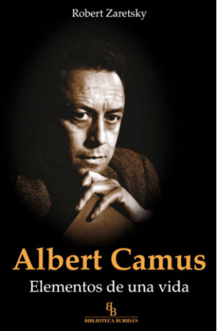 Albert Camus : elementos de una vida
