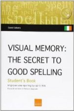 Visual memory (Ireland) : the secret of good spelling : improve your spelling by up to 80%