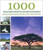 1000 ideas para un estilo de vida sostenible