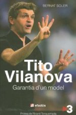 Tito Vilanova : Garantia d'un model