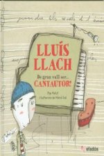 Lluís Llach : de gran vull ser-- cantautor!