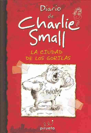 Charlie Small. La Ciudad de Los Gorilas