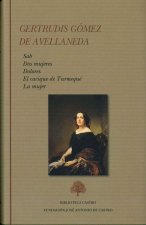 Antología, novelas y ensayo : Sab ; Dos mujeres ; Dolores ; El cacique de Turmequé ; La mujer