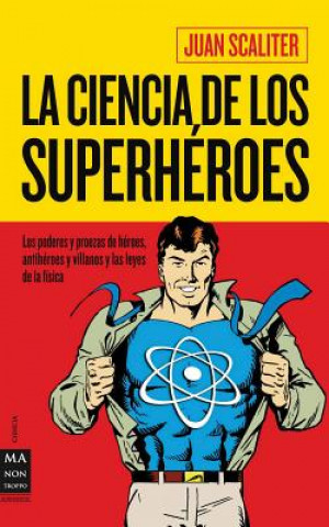 La Ciencia de los Superheroes