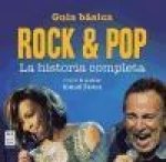 Guía básica rock & pop : la historia completa