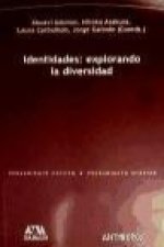 Identidades : explorando la diversidad