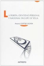 La porfía : identidad personal y nacional en Lope de Vega