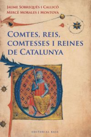Comtes, reis, comtesses i reines de Catalunya