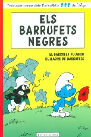 Els Barrufets Negres : El Barrufet Volador. El lladre de Barrufets