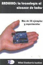 Arduino : la tecnología al alcance de todos