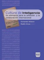 Cultura de inteligencia : un elemento para la reflexión y la colaboración internacional