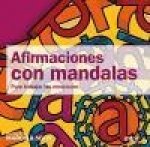 Afirmaciones con mandalas: para trabajar las emociones