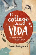 El collage de tu vida: un diario creativo inspirado en ti