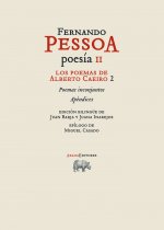 Los poemas de Alberto Caeiro 2 : poemas inconjuntos-apéndices