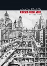 Chicago-Nueva York : teoría, arte y arquitectura entre los siglos XIX y XX