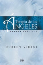 Terapia de los ángeles : manual práctico