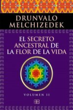 El secreto ancestral de La Flor de la Vida II: Una transcripción editada del Taller La Flor de la Vida presentada en vivo a la Madre Tierra de 1985 a