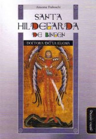 Santa Hildegarda de Bingen : doctora de la Iglesia
