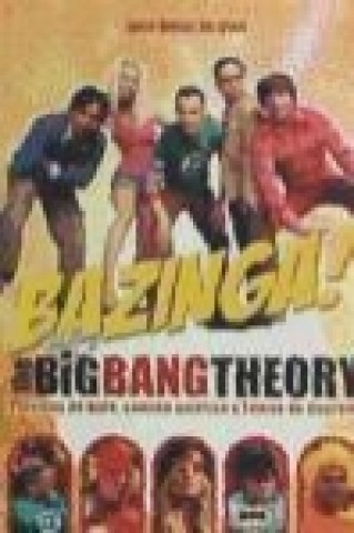 BAZINGA! THE BIG BANG THEORY