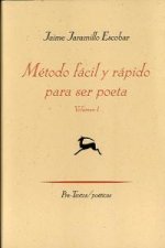 METODO FACIL Y RAPIDO PARA SER POETA (VOL. 1)