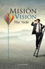 Mision y Vision: Emprendiendo Con Sentido y Rumbo