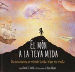 El món a la teva mida: una nova manera per entendre la vida i el que ens envolta