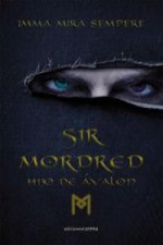 Sir Mordred : hijo de Ávalon