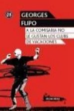 A la comisaría no le gustan los clubs de vacaciones