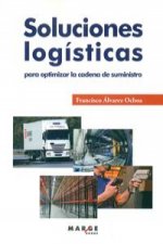 Soluciones logísticas para optimizar la cadena de suministro