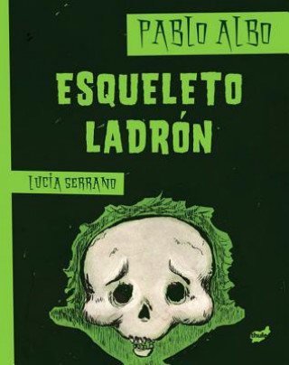 Esqueleto Ladron