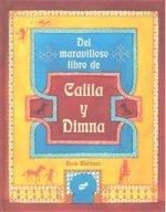 Del maravilloso libro de Calila y Dimna