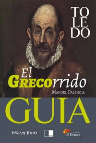 El Grecorrido : guía