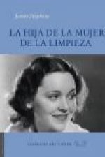 La hija de la mujer de la limpieza