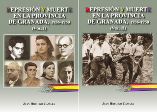 Represión y muerte en la provincia de Granada. 1936-1950