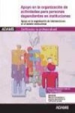 Unidad formativa apoyo en la organización de actividades para personas dependientes en instituciones