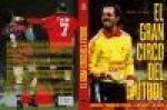 El gran circo del fútbol