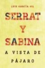 Serrat & Sabina : a vista de pájaro