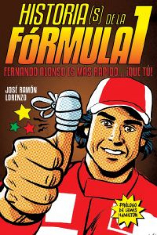 Historias(s) de la Fórmula I : Fernando ALonso es más rápido que tú